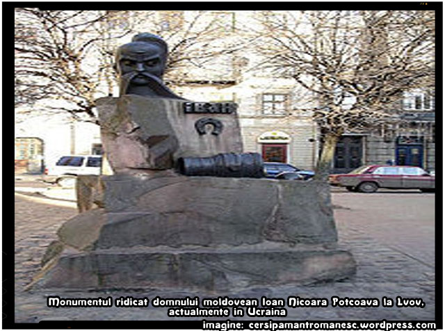 Monumentul ridicat domnului moldovean Ioan Potcoava la Lvov,actualmente in Ucraina