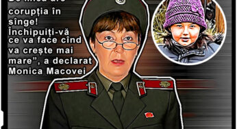 “De mica are coruptia in singe! Inchipuiti-va ce va face cand va creste mai mare”, a declarat Monica Macovei