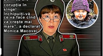 “De mica are coruptia in sange! Inchipuiti-va ce va face cand va creste mai mare”, a declarat Monica Macovei