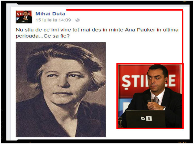 Mihai Duta, 15 iulie 2015 - "Nu stiu de ce imi vine tot mai des in minte Ana Pauker in ultima perioada...Ce sa fie?"
