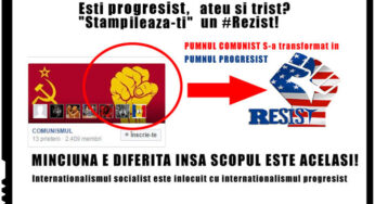 Ce inseamna #Rezist? PUMNUL COMUNIST s-a transformat in PUMNUL PROGRESIST, prin intermedierea unor neobolsevici internationalisti precum George Soros