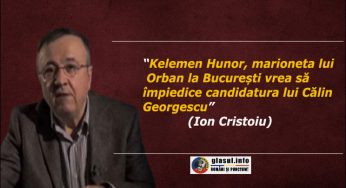 Ion Cristoiu: Kelemen Hunor, marioneta lui Orban la București vrea să împiedice candidatura lui Călin Georgescu!