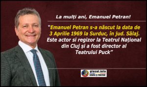 La mulți ani actorului și regizorului Emanuel Petran!