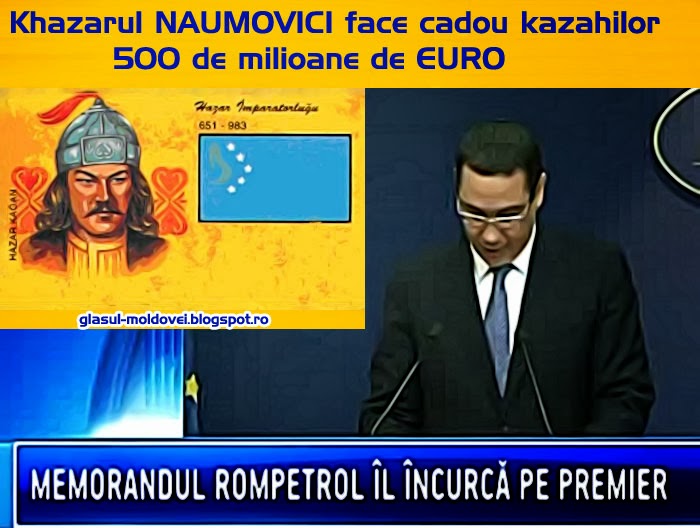 “Khazarul” Ponta Naumovici face cadou kazahilor 500 de milioane de EURO!