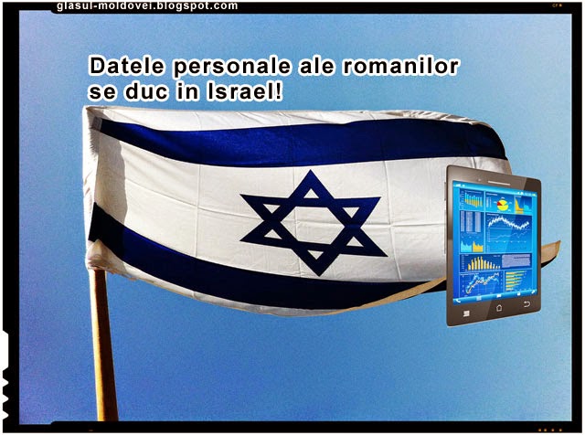 Datele personale ale romanilor sunt pe mana statului Israel!