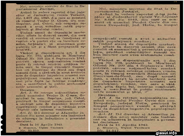 La 20 aprilie 1943, in Monitorul Oficial al Romaniei, erau publicate doua decizii de retragere a nationalitatii romane pentru doi astfel de tradatori ai interselor romanesti in Basarabia.