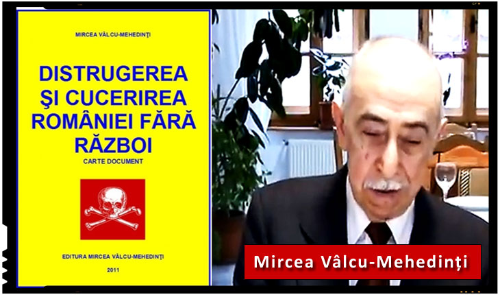 Mircea Vâlcu-Mehedinți:„Distrugerea și cucerirea României fără război”, o carte care sa trezeasca românii si reactia legitima de aparare a poporului românesc, Foto: youtube