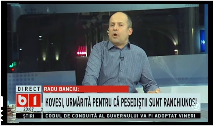 Radu Banciu: "Kovesi, urmarită pentru ca PSD-iștii sunt ranchiunoși", Foto: B1 TV