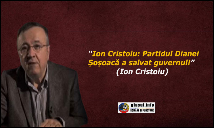 Ion Cristoiu: Partidul Dianei Șoșoacă a salvat guvernul Ciolacu!