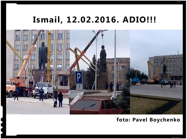 12 februarie 2016: La Ismail a fost daramata statuia lui Lenin. Ucraina continua sa se descotoroseasca de relicvele comunismului