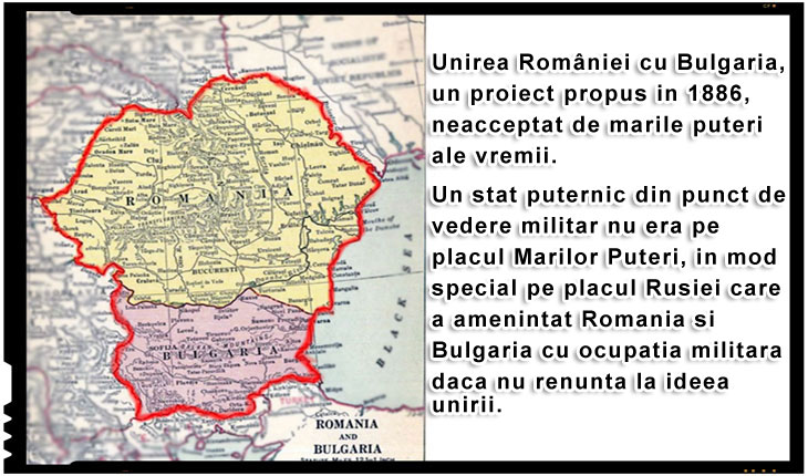 Unirea României cu Bulgaria, un proiect propus in 1886, neacceptat de marile puteri ale vremii