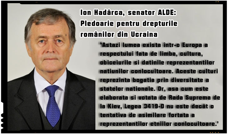 Ion Hadârcă, senator ALDE: Pledoarie pentru drepturile românilor din Ucraina