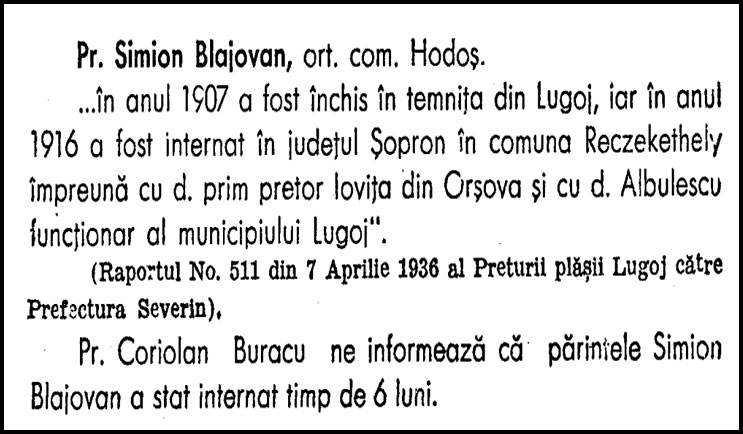 14 august 1906 – Simeon Blajovan, preot în Hodoş, e osândit la 1 lună temniţă şi 10 coroane amendă, pentru „violenţă” faţă de autorităţi în decursul alegerilor parlamentare