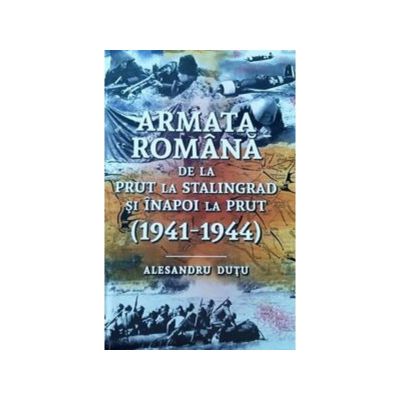 Fișier:Armata-romana-de-la-prut-la-stalingrad-si-inapoi-la-prut-1941-1944-alesandru-dutu.jpg