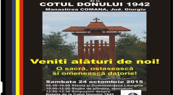 SFINTIREA MONUMENTULUI EROILOR de la COTUL DONULUI 1942 are loc Sambata 24 octombrie 2015