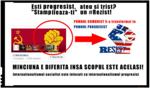 Ce inseamna #Rezist? PUMNUL COMUNIST s-a transformat in PUMNUL PROGRESIST, prin intermedierea unor neobolsevici internationalisti precum George Soros