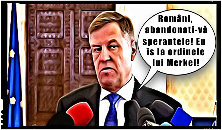 Când funcția de președinte al României se confundă cu cea de slugă a lui Merkel, atunci ce le mai rămâne românilor de făcut?