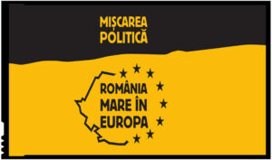 În România apare o nouă mișcare politică: ROMÂNIA MARE ÎN EUROPA