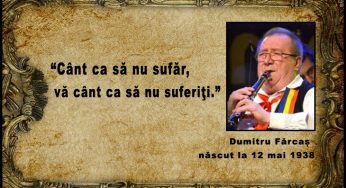 La 12 mai 1938 se năștea taragotistul român de muzică populară, Dumitru Fărcaș