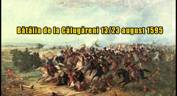 Azi în istorie: La 23 august 1595 avea loc Bătălia de la Călugăreni