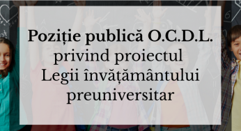 Poziție publică a O.C.D.L. privind proiectul Legii învățământului preuniversitar