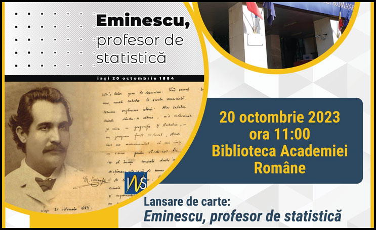 20 Octombrie – Lansare de carte, ”Eminescu, profesor de statistică”