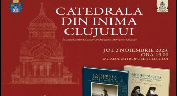 2 Noiembrie 2023 – eveniment cultural intitulat „Catedrala din inima Clujului”