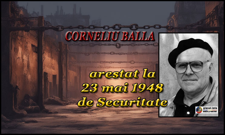 23 Mai 1948 - Corneliu Balla a fost arestat de pe băncile şcolii româneşti din Beiuş de către Securitate