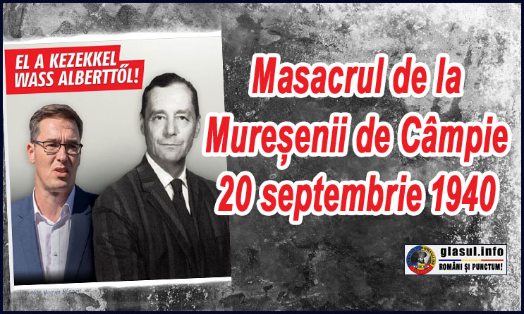 20 Septembrie 1940 - Masacrul comis la îndemnul contelui Wass Albert, la Mureșenii de Câmpie