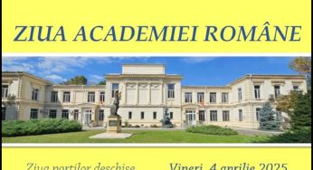 Ziua Academiei Române – Ziua porților deschise
