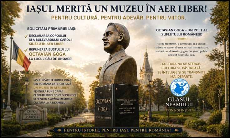 Partidul Glasul Neamului: Solicităm Primăriei Iași să declare Copoul și întreg Bulevardul Carol I muzeu în aer liber și să repună bustul lui Octavian Goga la loc unde a fost!